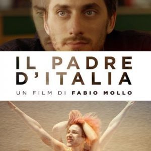 Il padre d’Italia, di Fabio Mollo con Luca Marinelli e Isabella Ragonese: la Recensione