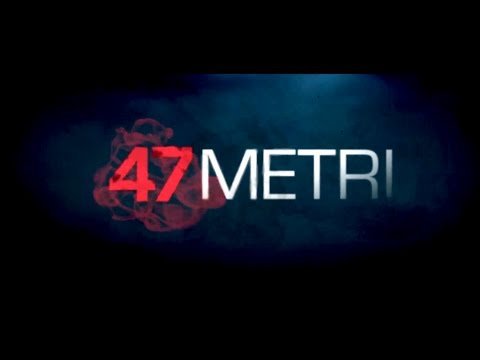 47 metri recensione