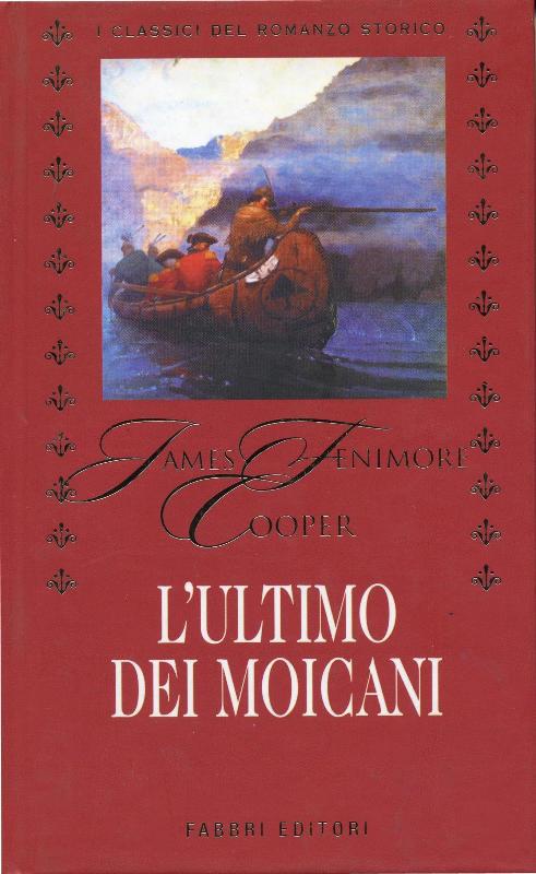 L'ultimo dei Mohicani Romanzo di Cooper