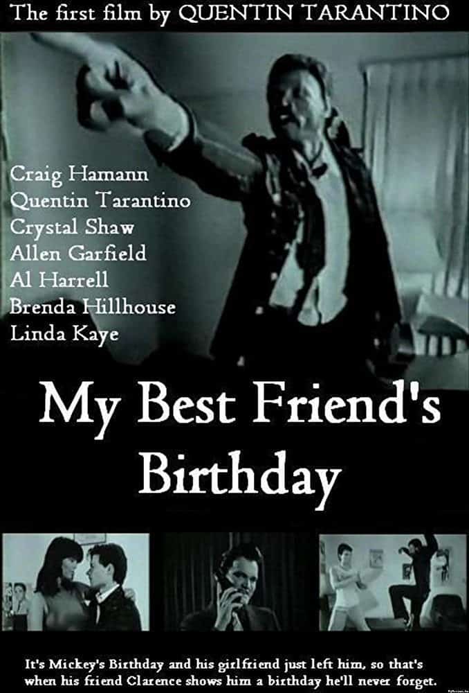 My Best Friends Birthday Quentin Tarantino