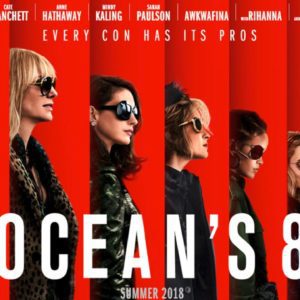 Ocean’s 8 – Uscito un nuovo trailer del film tutto al femminile!