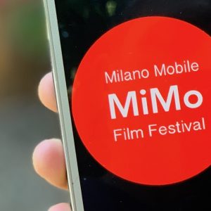 MiMo – Milano Mobile Film Festival: fare cinema con lo smartphone