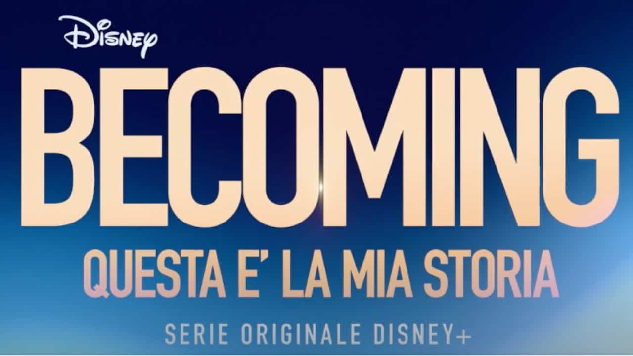 Becoming: il trailer della docu-serie originale Disney+