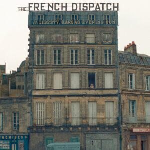 The French Dispatch: recensione del film di Wes Anderson