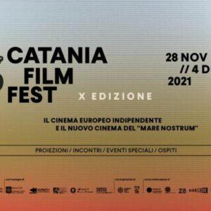 Catania Film Fest 2021: prime anticipazioni su ospiti e film