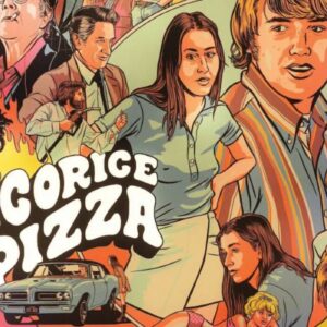 Licorice Pizza: la colonna sonora dell’atteso film di Paul Thomas Anderson