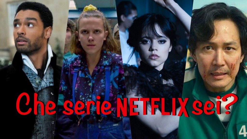 Quiz Netflix: quale serie Netflix ti rappresenta di più?