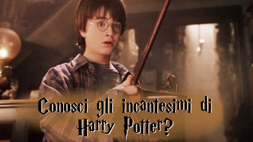 Quiz: quanto conosci gli incantesimi di Harry Potter?