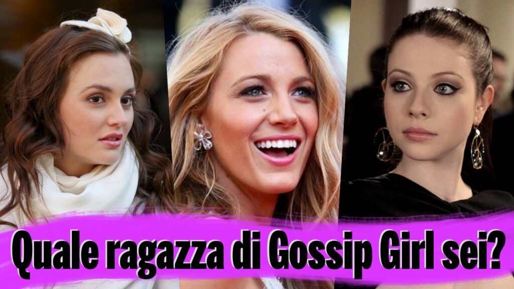 Gossip Girl Quiz: quale ragazza dell’Upper East Side sei?