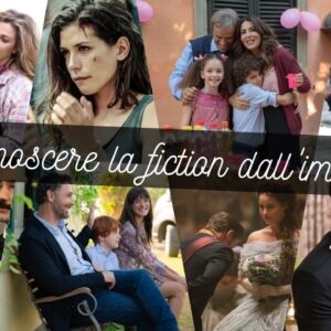 Quiz fiction Mediaset: sai riconoscere la fiction dall’immagine?