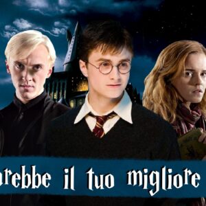 Harry Potter Quiz: chi sarebbe il tuo migliore amico ad Hogwarts?