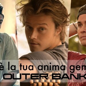 Quiz: quale personaggio di Outer Banks è la tua anima gemella?