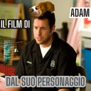 Quiz: sai riconoscere il film di Adam Sandler dal suo personaggio?
