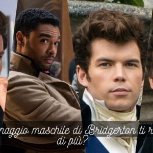 Bridgerton Quiz: quale personaggio maschile della serie Netflix ti rappresenta di più?