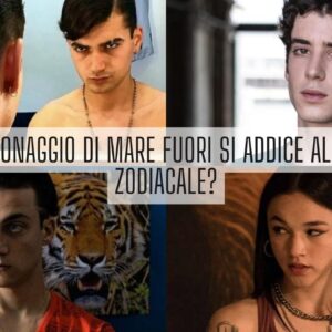 Mare Fuori Quiz: quale personaggio di Mare Fuori rappresenta di più il tuo segno zodiacale?