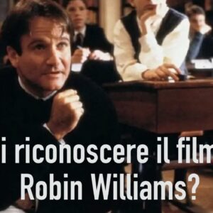 Quiz: sai riconoscere il film di Robin Williams dal suo personaggio?