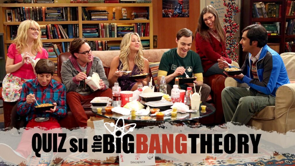 Quiz: quante ne sai sulla serie The Big Bang Theory?