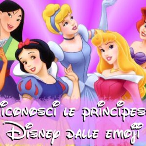 Disney Quiz: sai riconoscere la principessa Disney dalle emoji?