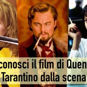 Quiz: sai riconoscere il film di Quentin Tarantino dalla scena?