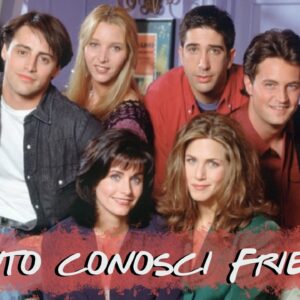 Quiz Friends: quanto conosci la serie tv Friends?