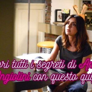 Quiz Ambra Angiolini: scopri tutti i suoi segreti con questo quiz!