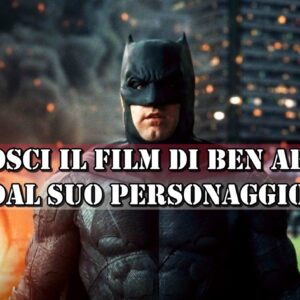 Quiz: sai riconoscere il film di Ben Affleck dal suo personaggio?