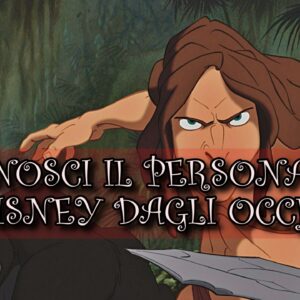 Disney Quiz: sai riconoscere il personaggio dagli occhi?