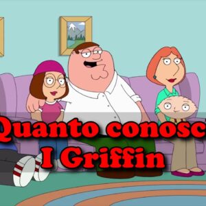 I Griffin Quiz: quanto conosci la serie animata di Seth MacFarlane?