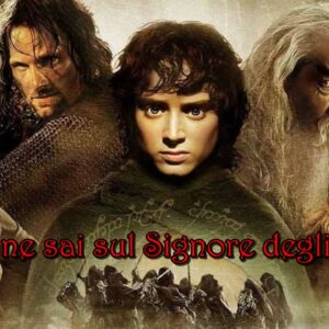 Signore degli anelli Quiz: quanto ne sai sulla saga di Tolkien?