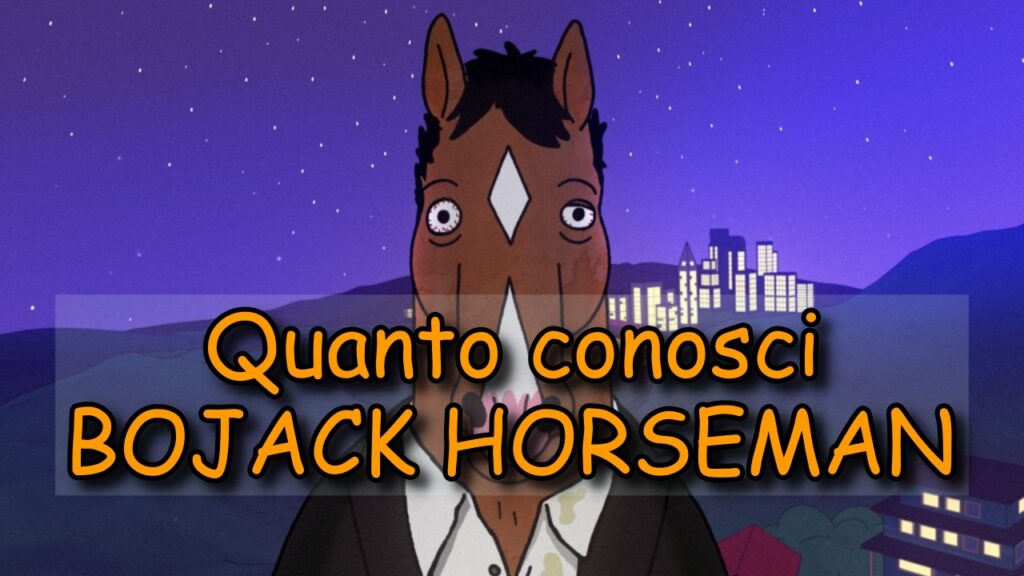 BoJack Horseman Quiz: quanto conosci la serie animata?