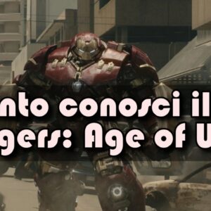 Marvel Quiz: quanto conosci il film Avengers: Age of Ultron?