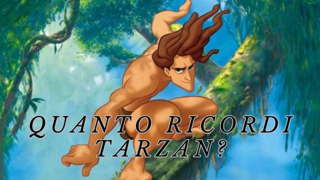 Quiz Disney: Quanto ricordi Tarzan?