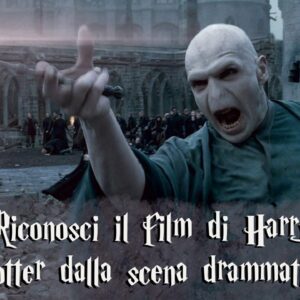 Harry Potter Quiz: riconosci il film della saga dalla scena drammatica