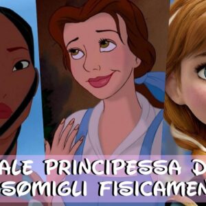 Disney Quiz: a quale principessa Disney assomigli di più fisicamente?