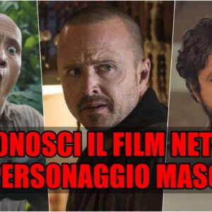 Netflix Quiz: sai riconoscere il film dal personaggio maschile?