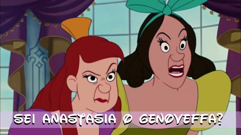 Disney Quiz: sei Anastasia o Genoveffa?