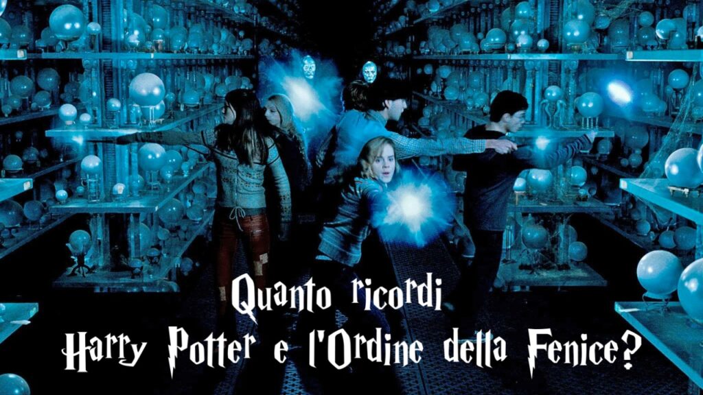 Harry Potter Quiz: quanto ricordi Harry Potter e l’Ordine della Fenice?