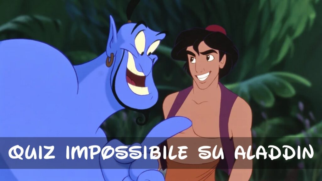 Disney Quiz: 10 domande impossibili sul film Aladdin