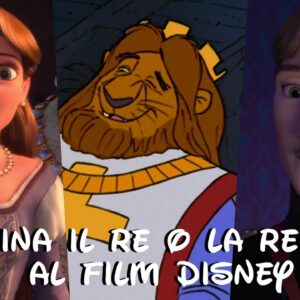 Disney Quiz: abbina il re o la regina al film d’animazione corretto!