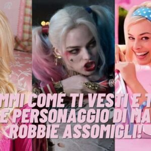 Quiz: dimmi come ti vesti e ti dirò a quale personaggio di Margot Robbie assomigli!