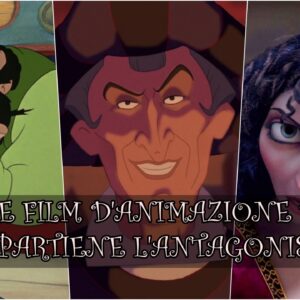 Disney Quiz Vero o Falso: a quale film d’animazione appartiene l’antagonista?