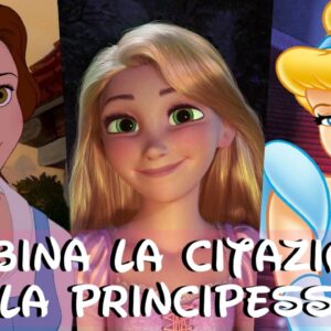 Disney Quiz: abbina la citazione alla principessa giusta!