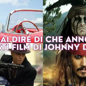 Quiz: sai dire di che anno sono questi film di Johnny Depp?