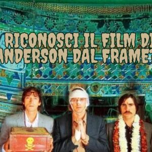 Quiz: Riconosci il film di Wes Anderson dal frame?