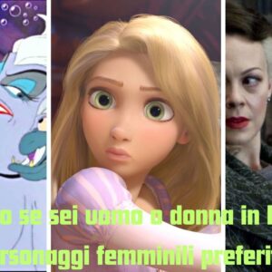 Quiz: indoviniamo se sei uomo o donna in base ai tuoi personaggi femminili preferiti?