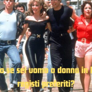Quiz: indoviniamo se sei uomo o donna in base ai tuoi registi preferiti?