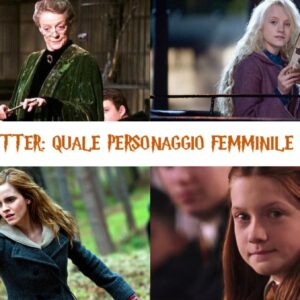 Quiz Harry Potter: quale personaggio femminile ti rispecchia?