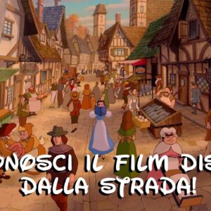 Disney Quiz: sai riconoscere il film d’animazione Disney dalla strada?