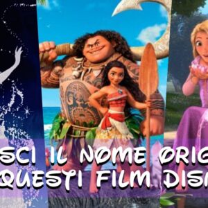 Disney Quiz: conosci il nome inglese di questi film d’animazione?