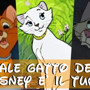 Disney Quiz: quale gatto della Disney è il tuo?